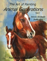 Animal Generations: The Art of Painting 1674133588 Book Cover
