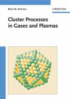 Cluster Processes in Gases and Plasmas 3527409432 Book Cover