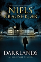 Darklands: An Ulrik Torp Thriller 1039421326 Book Cover