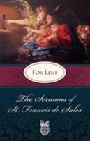 The Sermons of St. Francis de Sales for Lent Given in 1622 0895552604 Book Cover