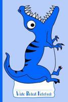 Blue Hungry Dinosaur Wide Ruled Notebook 1720019576 Book Cover