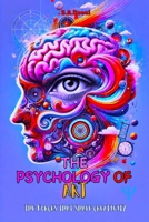 The Psychology of Art: The Forces That Shape Creativity B0DXD1YFKS Book Cover