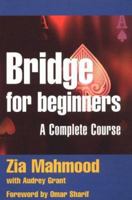 Bridge for Beginners: A Complete Course (Batsford Bridge Books) 0713483598 Book Cover
