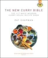 The New Curry Bible: The Ultimate Modern Curry House Recipe Book 1843581590 Book Cover