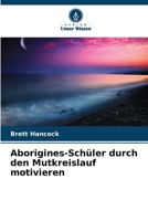Aborigines-Schüler durch den Mutkreislauf motivieren (German Edition) 6208219264 Book Cover