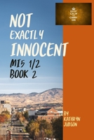 Not Exactly Innocent 1496142578 Book Cover