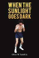 When The Sunlight Goes Dark B0C6QZZCHQ Book Cover