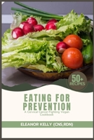 Eating for Prevention: A Cervical Cancer-Fighting Vegan Cookbook B0BSL8N923 Book Cover