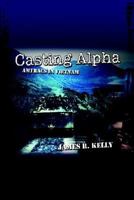 Casting Alpha: Amtracs in Vietnam 0759671710 Book Cover