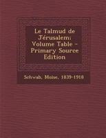 Le Talmud de Jérusalem; Volume Table 1293694932 Book Cover