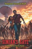 Simian's Gate: A Terminus Series Novel 1722658371 Book Cover