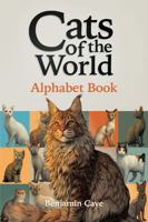 Cats of the World Alphabet Book B0FHJHW7DG Book Cover