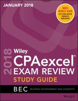 Wiley Cpaexcel Exam Review January 2018 Study Guide: Business Environment and Concepts 1119480655 Book Cover