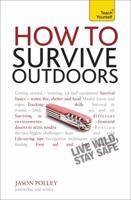 How to Survive Outdoors: A Teach Yourself Guide 1444196006 Book Cover