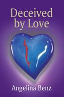 Deceived by Love 1418415723 Book Cover