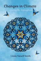 Changes in Climate: Clearing the Atmosphere 1716489458 Book Cover