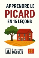 Apprendre le Picard en 15 leçons (French Edition) B0HDR251DN Book Cover