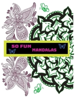 Coloring Book, 50 Fun Mandalas B0BQXSWH8F Book Cover