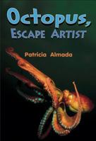 Octopus Escape Artist 0478266863 Book Cover