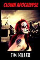 Clown Apocalypse 1517292026 Book Cover