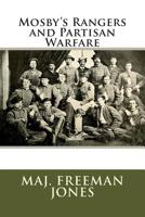 Mosby's Rangers and Partisan Warfare 1500994510 Book Cover