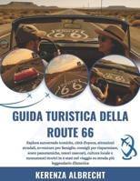 GUIDA TURISTICA DELLA ROUTE 66 2025-2026: Esplora autostrade iconiche, città d'epoca, attrazioni stradali, avventure per famiglie, consigli per ... in 8 stati nel viaggio s... (Italian Edition) B0FR4ZQDWH Book Cover