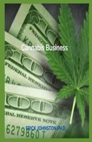 Cannabis Business: How to Succeed in Weed Business B08T623ZNH Book Cover