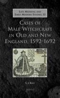 Cases of Male Witchcraft in Old and New England, Kent 2503524745 Book Cover
