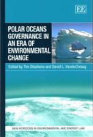 Polar Oceans Governance in an Era of Environmental Change 1781955441 Book Cover