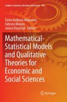 Mathematical-Statistical Models and Qualitative Theories for Economic and Social Sciences 3319548182 Book Cover