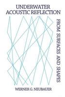 Underwater Acoustic Reflection from Surfaces and Shapes 0932146325 Book Cover