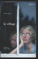 le village: Préface de Hugues Pagan 2490285009 Book Cover