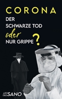 Corona Der Schwarze Tod oder nur Grippe 3751950362 Book Cover