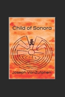 Child of Sonora B0858VRV53 Book Cover