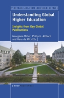 Understanding Global Higher Education: Insights from Key Global Publications 9463510427 Book Cover