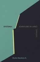 Dystonia: Adventures in Living Sideways B0FQZC4N9K Book Cover