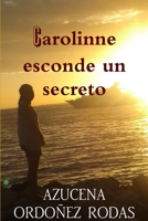 Carolinne Esconde Un Secreto 1329144260 Book Cover