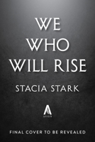 We Who Will Rise 0063574381 Book Cover