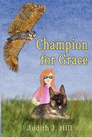 Champion for Grace 1936688220 Book Cover