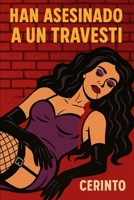 Han asesinado a un travestí: amores que matan 1726687031 Book Cover