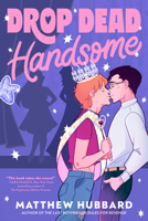 Drop Dead Handsome B0GLWN19RB Book Cover