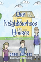 Our Neighbourhood Houses 1665583916 Book Cover