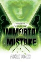Immortal Mistake 176111008X Book Cover