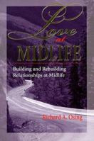 Love at Midlife: Building and Rebuilding Relationships 094521331X Book Cover