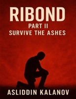 RIBOND – Part II: Survive the Ashes B0GC6H6N9S Book Cover