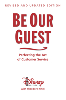 BE OUR GUEST: Perfecting the art of customer service 0786853948 Book Cover