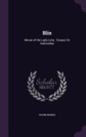 Blix And Moran Of The Lady Letty (BCL1-PS American Literature)/Works of Frank Norris (Volume 3 of 10) 1358482225 Book Cover