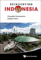 Reinventing Indonesia 9814596558 Book Cover