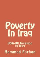 Poverty in Iraq: USA-UK Invasion to Iraq 1534730117 Book Cover