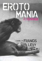 Erotomania: A Romance 0976389576 Book Cover
